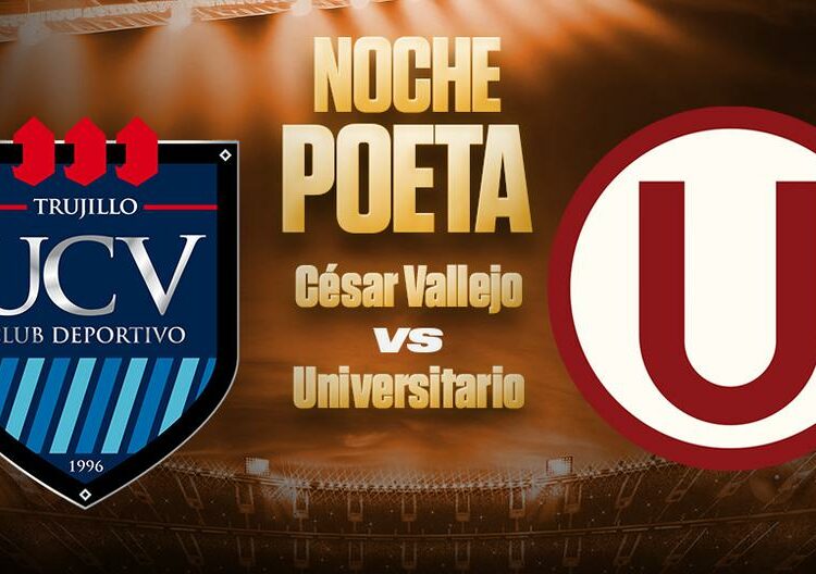 César Vallejo vs. Universitario EN VIVO por la ‘Noche Poeta’: sigue el minuto a minuto