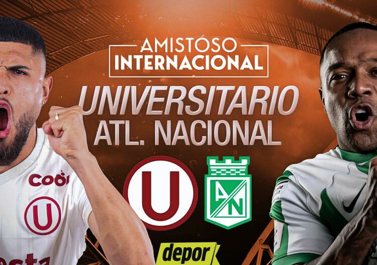 Universitario vs. Atlético Nacional EN VIVO: cómo ver transmisión de GOLPERU y Win Sports