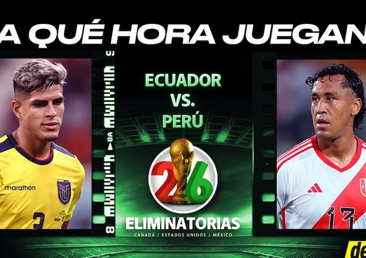 ¿A qué hora inicia Perú vs. Ecuador por Eliminatorias Mundial 2026? Ver fecha 8